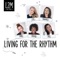 Living for the Rhythm - L2M lyrics