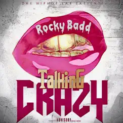 Talkking Crazy - Single by Rocky Badd album reviews, ratings, credits