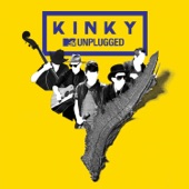 Kinky - Yo Soy Lo Peor (Mtv Unplugged (En Vivo))