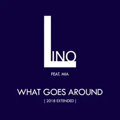 What Goes Around (2018 Extended) - Single - Lino What Goes Around (2018 Extended) - Single - Lino