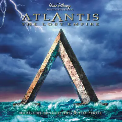 Atlantis: The Lost Empire (Original Soundtrack) - James Newton Howard