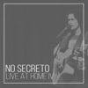 No Secreto: Live At Home IV