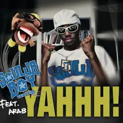 Yahhh! - Single (feat. Arab) - Single - Soulja Boy Tell Em Yahhh! - Single (feat. Arab) - Single - Soulja Boy Tell Em