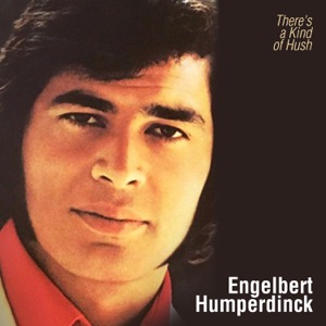 Engelbert Humperdinck - There's a Kind of Hush - 排舞 音乐