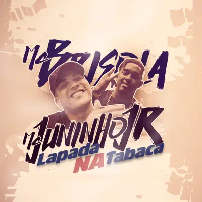 Lapada Na Tabaca - Single - MC Brisola