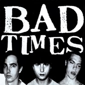 Bad Times - Listen To the Band