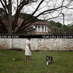 Vejo uma Lua no Céu - Single - Lupe de Lupe