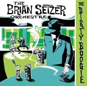 The Brian Setzer Orchestra - You're the Boss - Line Dance Musique