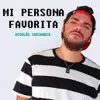 Mi Persona Favorita - Single album lyrics, reviews, download