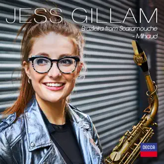 Milhaud: Scaramouche Suite, op. 165c: 3. Brazileira by Jess Gillam, Tippett Quartet, Andee Birkett & Zeynep Özsuca album reviews, ratings, credits