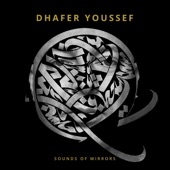 Dhafer Youssef: Sounds of Mirrors artwork