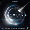 Terminus: Intense Hybrid Action Music album lyrics, reviews, download