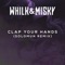 Clap Your Hands (Solomun Remix) - Whilk & Misky lyrics