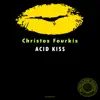 Stream & download Acid Kiss - Single