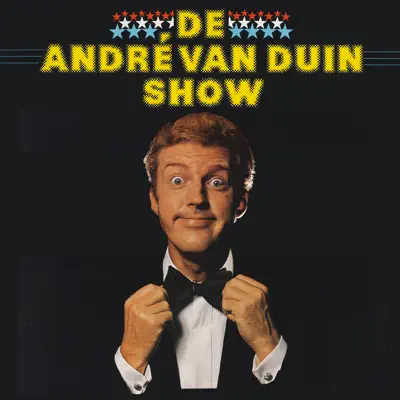 De André van Duin Show (Er Waren Al 300.000 Lachenden Vóór U!) - Andre van Duin