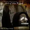 The Art of the Blind (feat. Stic of Dead Prez) - Single album lyrics, reviews, download