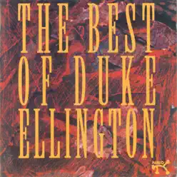 The Best of Duke Ellington - Duke Ellington