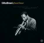 Clifford Brown & Max Roach Quintet - I Get a Kick Out of You