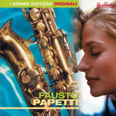 Fausto Papetti - Fausto Papetti Fausto Papetti - Fausto Papetti