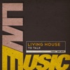 Living House - To Talk