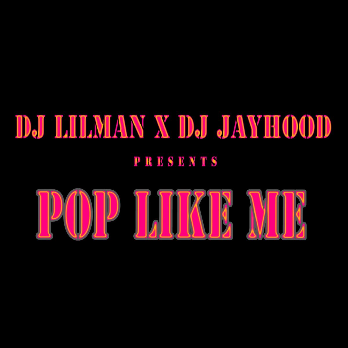 Pop my dj jayhood