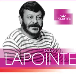Les talents du siècle : Boby Lapointe - Boby Lapointe