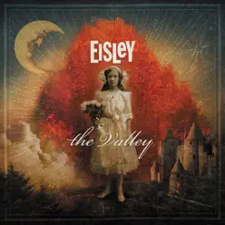 The Valley - Eisley