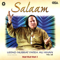 Nusrat Fateh Ali Khan - Salaam (Mast Must 3), Vol. 68 artwork