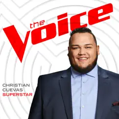 Superstar (The Voice Performance) - Single by Christian Cuevas album reviews, ratings, credits