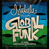 Makala Presents Global Funk: 10 Year Anniversary Compilation - Various Artists