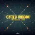 Gifted Riddim - EP album cover