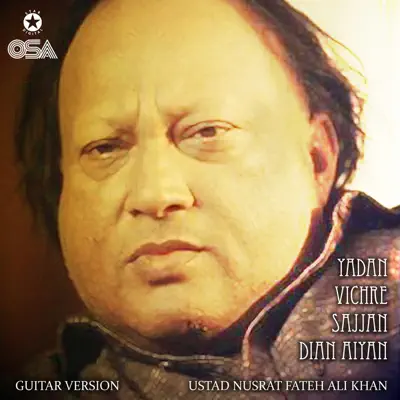 Yadan Vichre Sajjan Dian Aiyan - Single - Nusrat Fateh Ali Khan