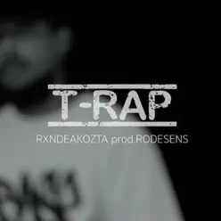 T-Rap - Single - Rxnde Akozta