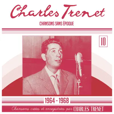 Chansons sans époques: 1964 - 1968 (Remasterisé en 2017) - Charles Trénet