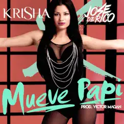 Mueve Papi - Single by Krisha, Jose De Rico & Victor Magan album reviews, ratings, credits