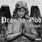 Pray to God - Boogie lyrics