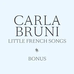 Little French Songs - Bonus - EP - Carla Bruni