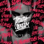 Stay High (feat. Hippie Sabotage) by Tove Lo