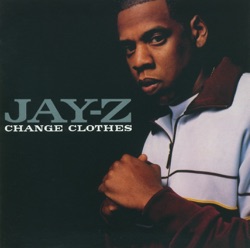 JAY-Z - Change Clothes