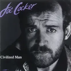 Civilized Man - Joe Cocker