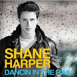 Dancin in the Rain - EP - Shane Harper