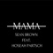 Mama (feat. Hoseah Partsch) - Sean Brown lyrics