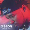 Selfish song lyrics