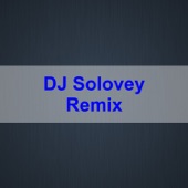 DJ Solovey (Remix) artwork