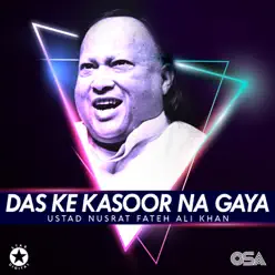 Das Ke Kasoor Na Gaya - Single - Nusrat Fateh Ali Khan Das Ke Kasoor Na Gaya - Single - Nusrat Fateh Ali Khan