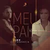 Meu Pai (feat. Nivea Soares) - Single album lyrics, reviews, download