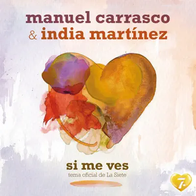 Si Me Ves - Single - Manuel Carrasco