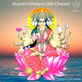 Gayatri Mantra (108 Chants) artwork
