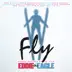 Fly (Songs Inspired By The Film: Eddie The Eagle) album cover