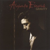 Alejandro Escovedo - Gravity / Falling Down Again